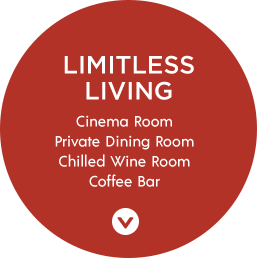 Limitless Living | Cinema Room, Private Dining Room, Chilled Wine Room, Coffee Bar